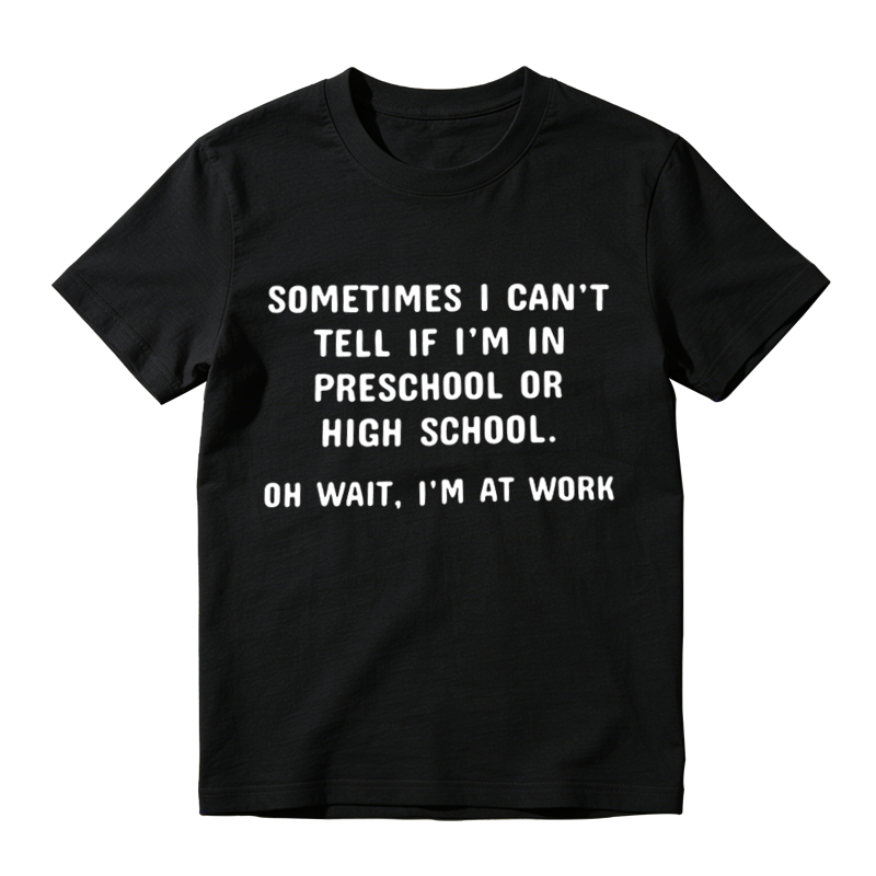 Funny Work Office Humor Tee, Sarcastic Workplace Quote Graphic Casual T‑Shirt