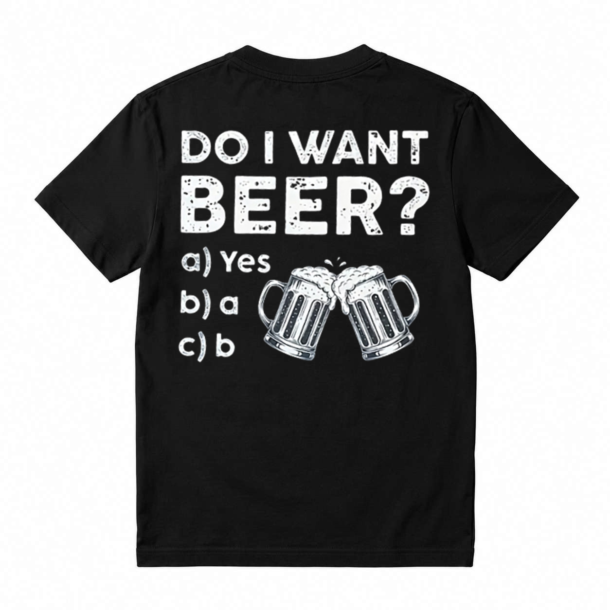 Do I Want Beer Funny Drinking T‑Shirt Beer Lover Humor Gift Tee