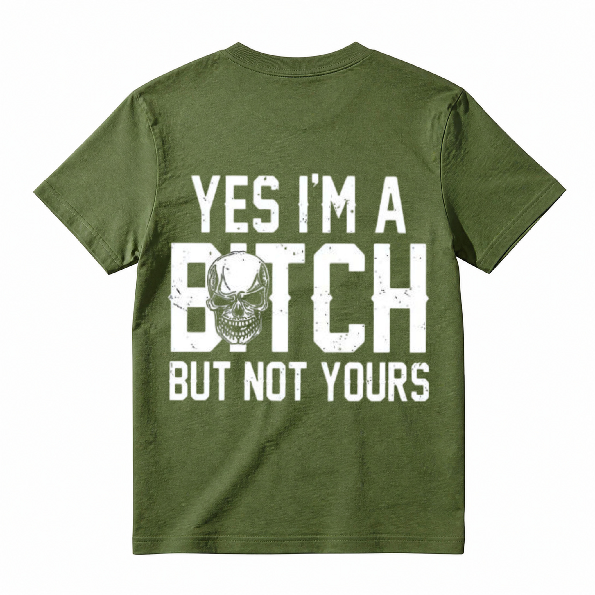 Yes I'm A Bitch But Not Yours Skull Graphic T-Shirt
