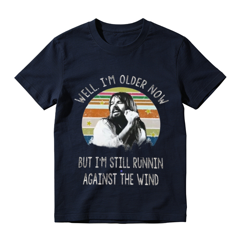 Well I'm Older Now Running Against The Wind Vintage Shirt