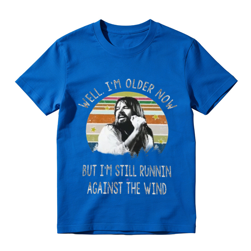 Well I'm Older Now Running Against The Wind Vintage Shirt