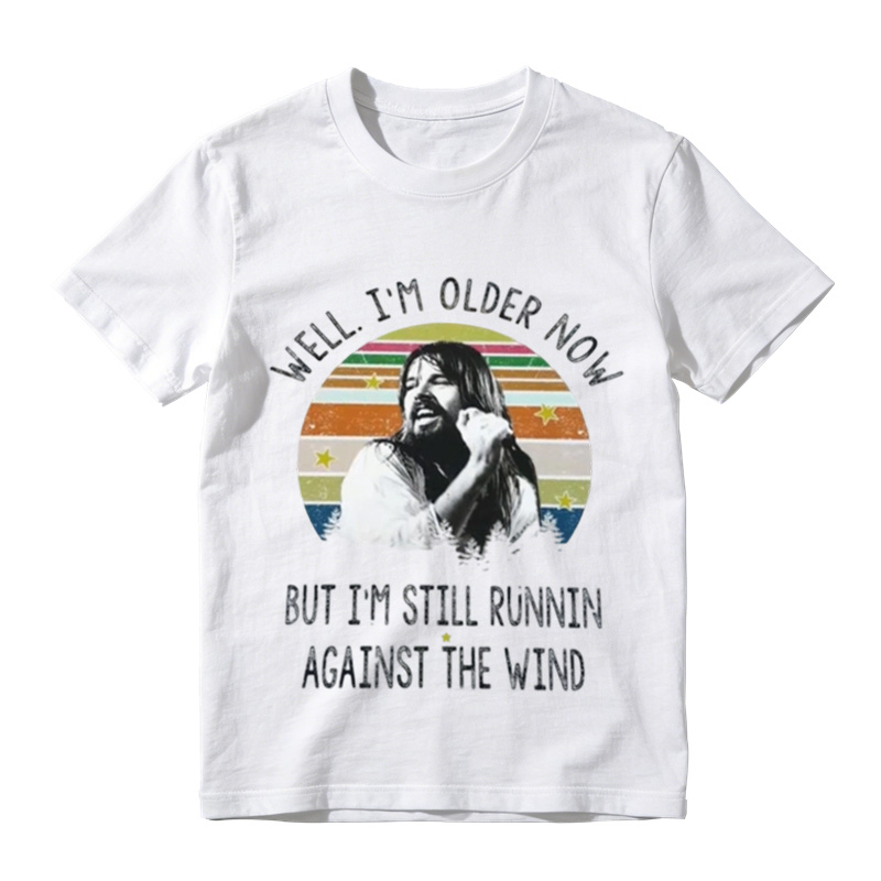 Well I'm Older Now Running Against The Wind Vintage Shirt