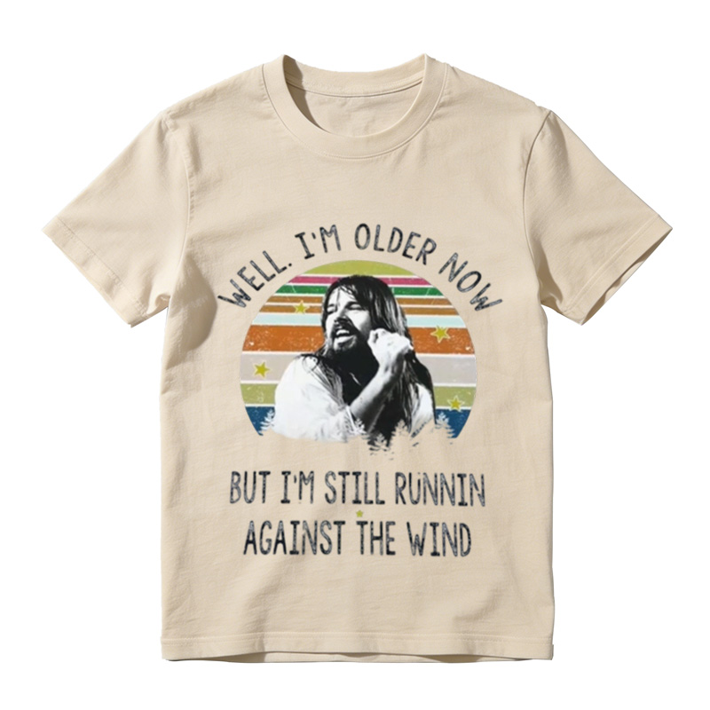 Well I'm Older Now Running Against The Wind Vintage Shirt