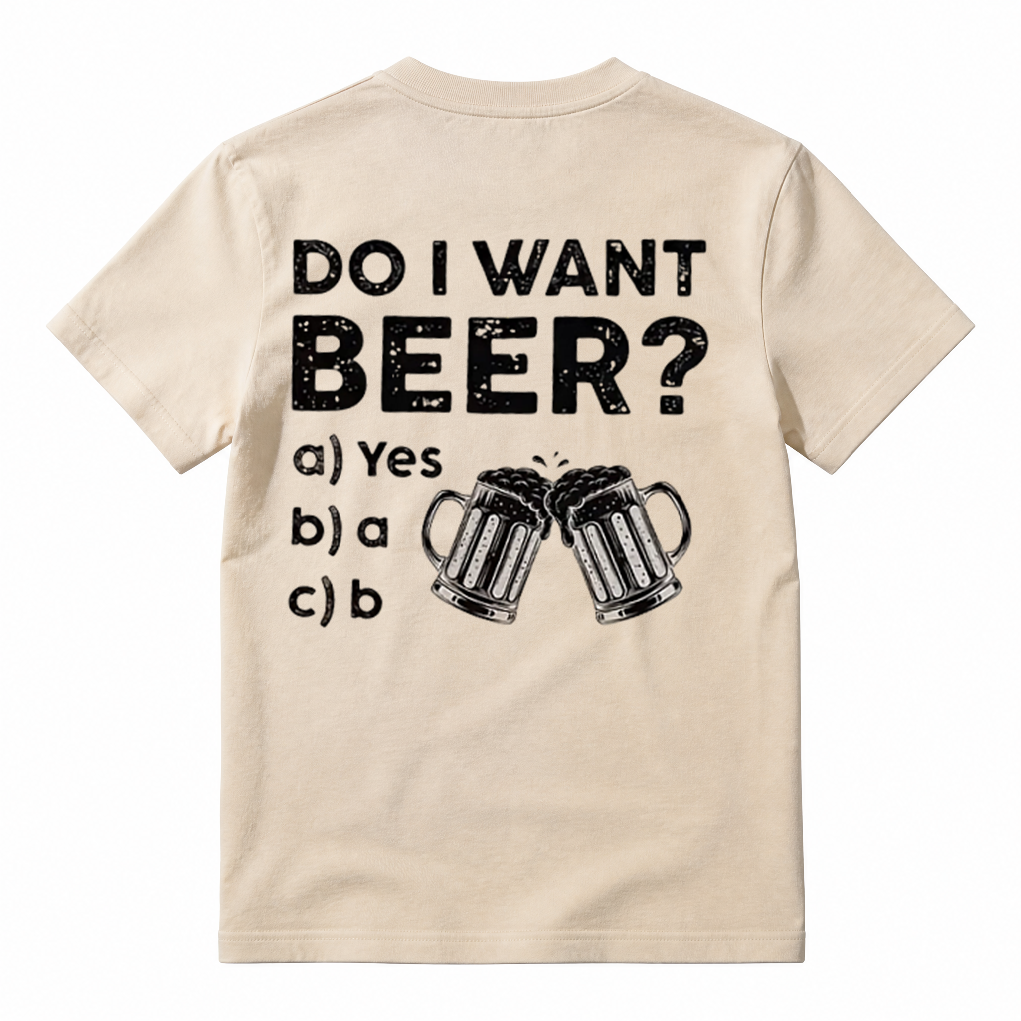 Do I Want Beer Funny Drinking T‑Shirt Beer Lover Humor Gift Tee