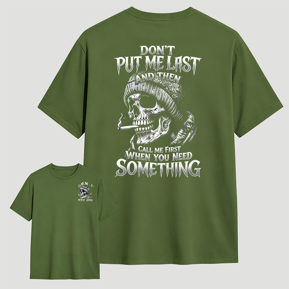 Skeleton Graphic T-Shirt, Don’t Put Me Last Quote Dark Gothic Tee
