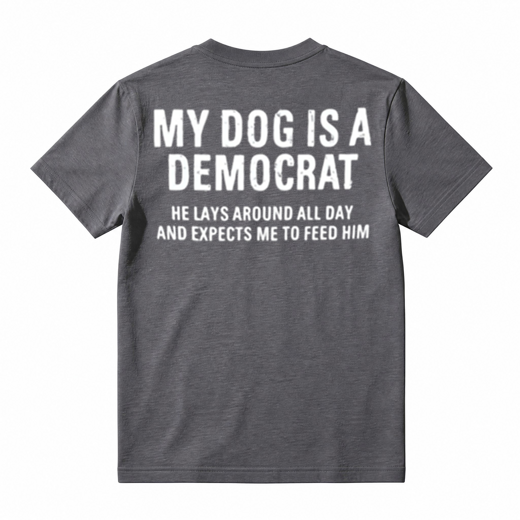 Novelty Conservative Humor T‑Shirt, Funny Political Dog Quote Unisex Casual Graphic Tee