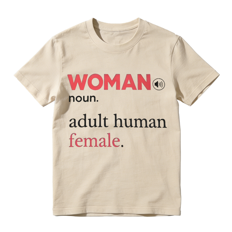 Feminist Statement Slogan T‑Shirt, Woman Noun Adult Human Female Quote Unisex Casual Tee
