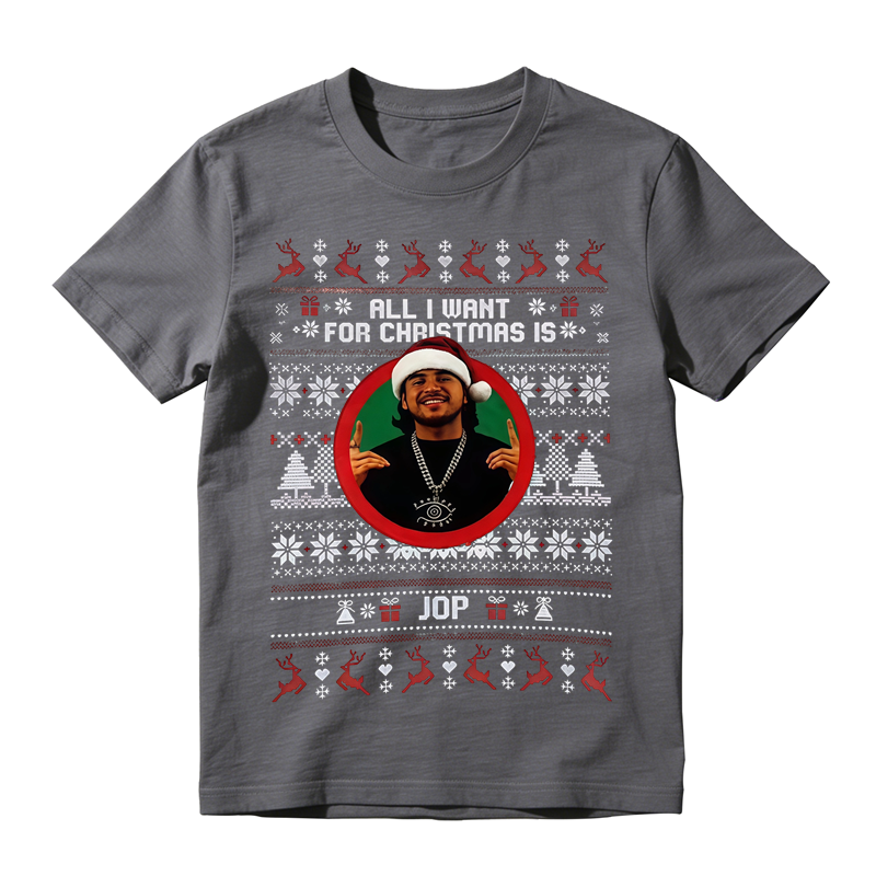 All I Want For Christmas Is JOP Christmas Ugly Sweater Style Graphic T-Shirt