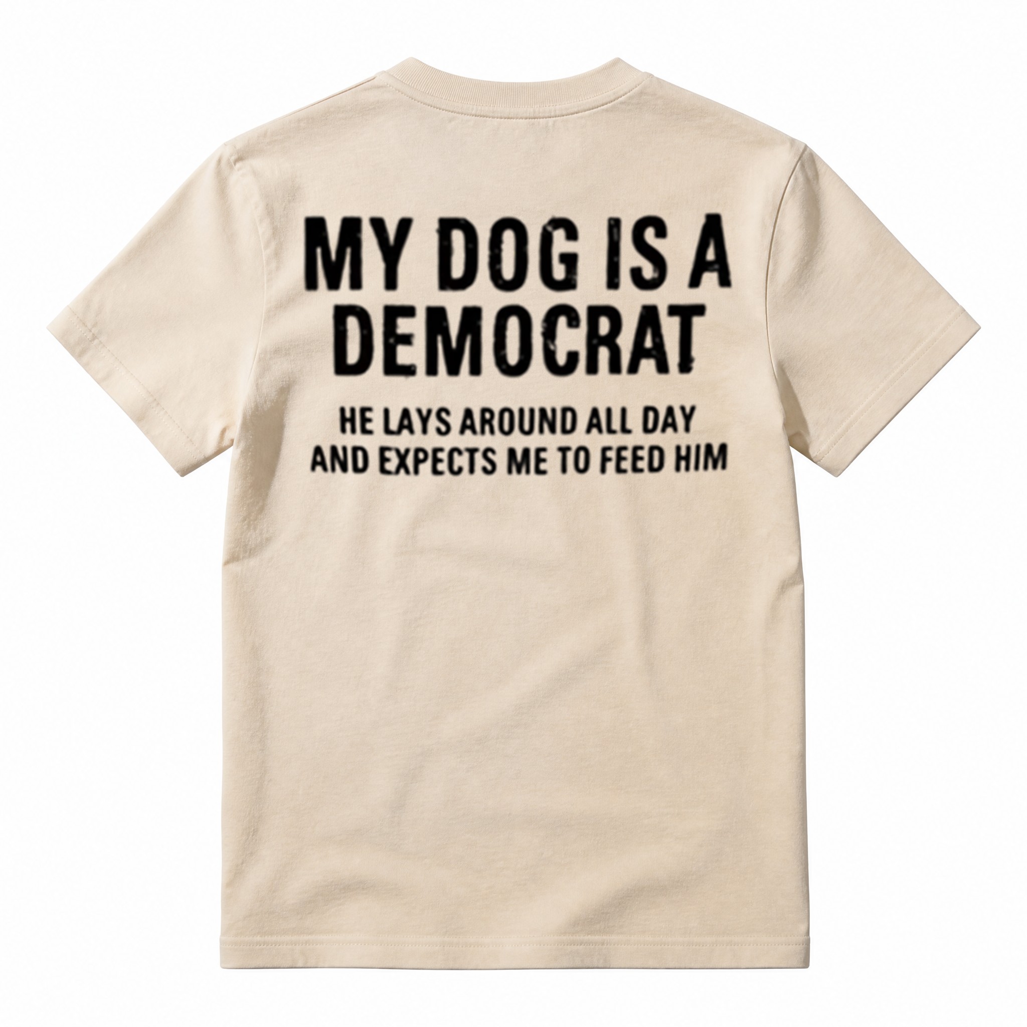 Novelty Conservative Humor T‑Shirt, Funny Political Dog Quote Unisex Casual Graphic Tee