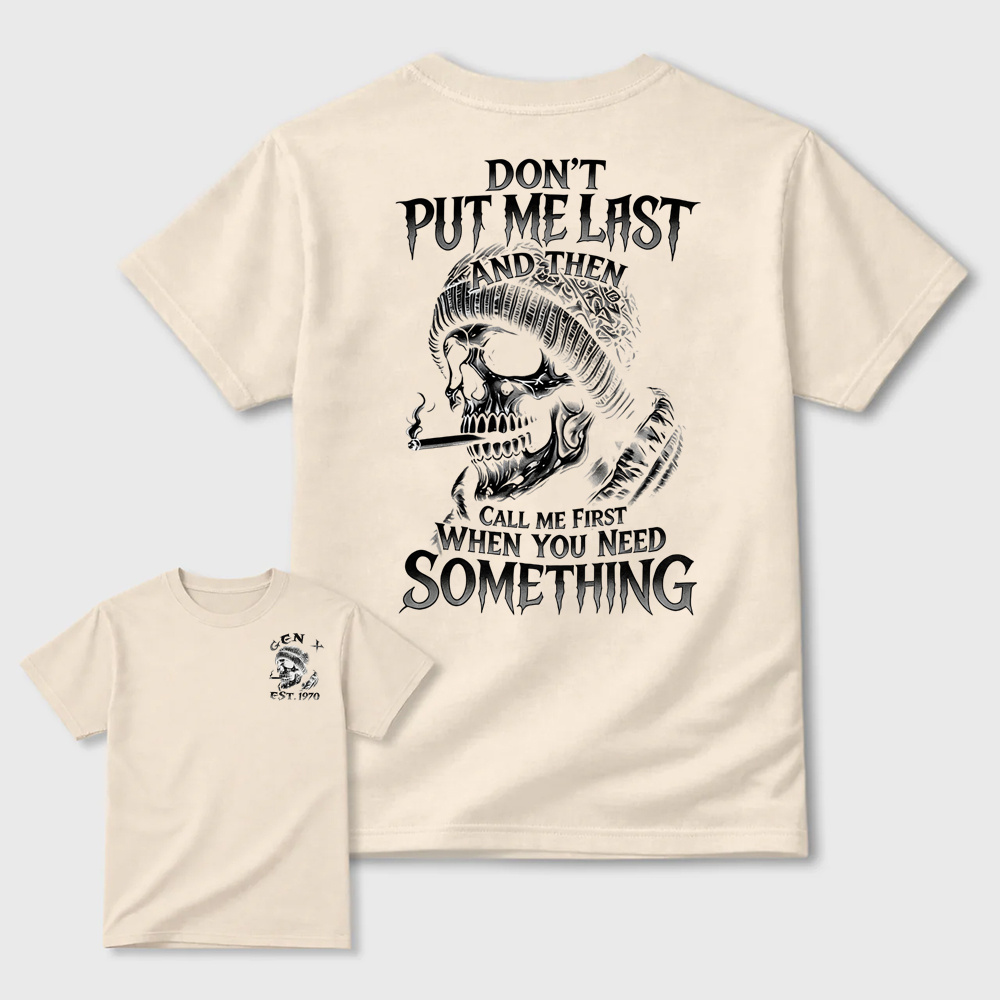 Skeleton Graphic T-Shirt, Don’t Put Me Last Quote Dark Gothic Tee