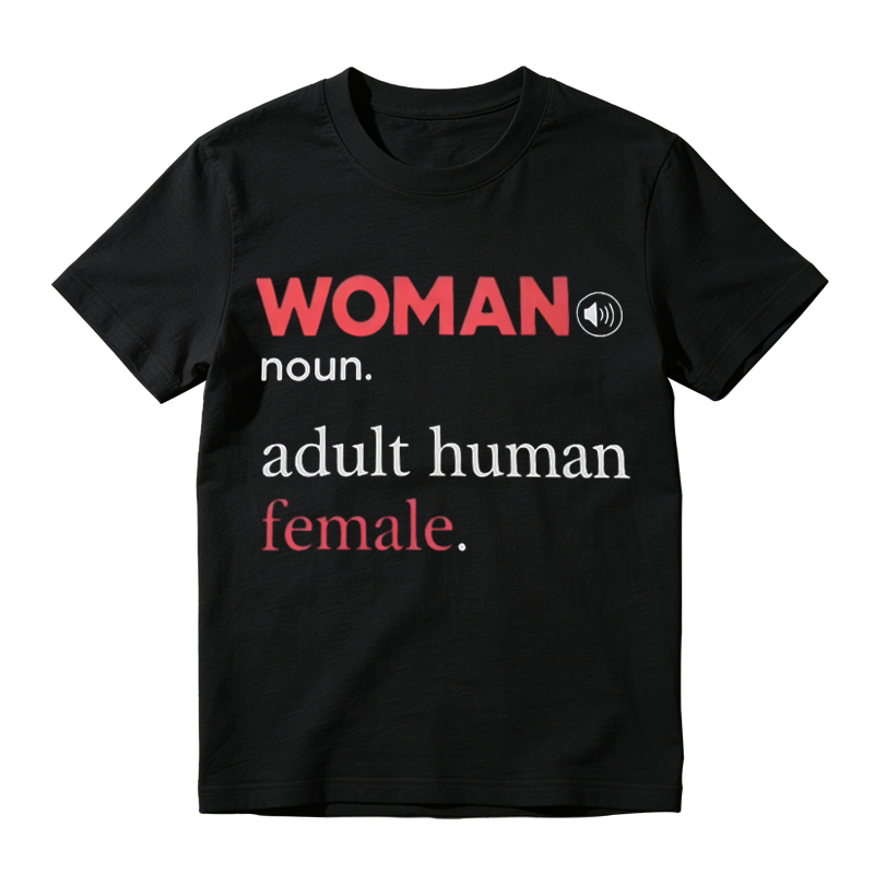 Feminist Statement Slogan T‑Shirt, Woman Noun Adult Human Female Quote Unisex Casual Tee