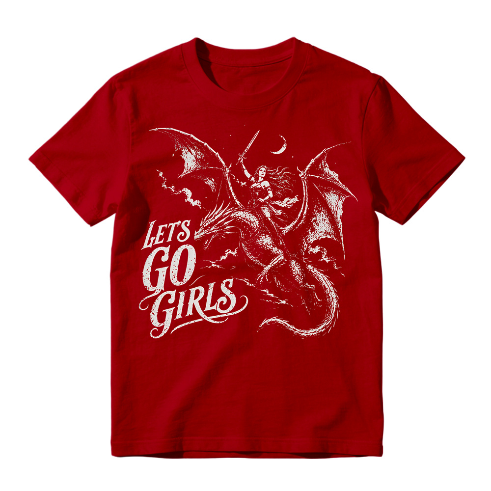 Lets Go Girls Dragon Rider Warrior Woman Fantasy Feminist Women T-shirt
