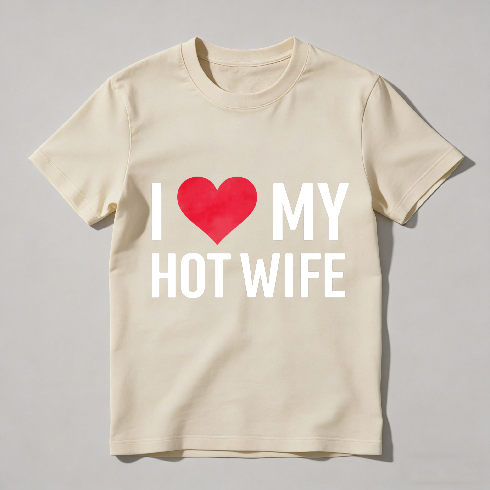 I Love My Hot Wife Unisex Classic T-shirt