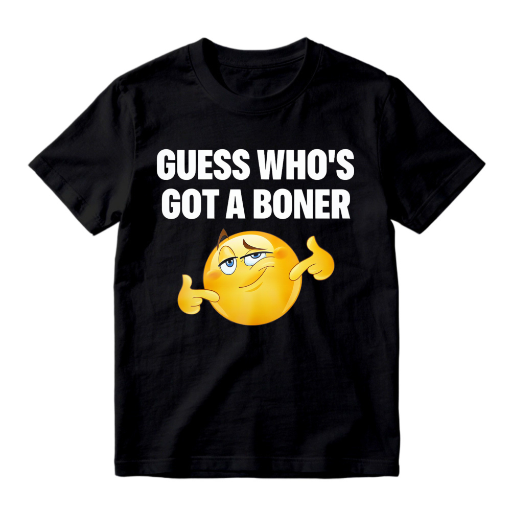 Guess Whos Got A Boner Emoji T-shirt