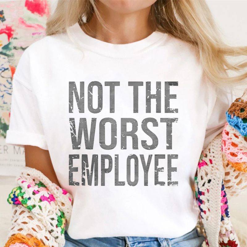 Not The Worst Employee Unisex Classic T-shirt