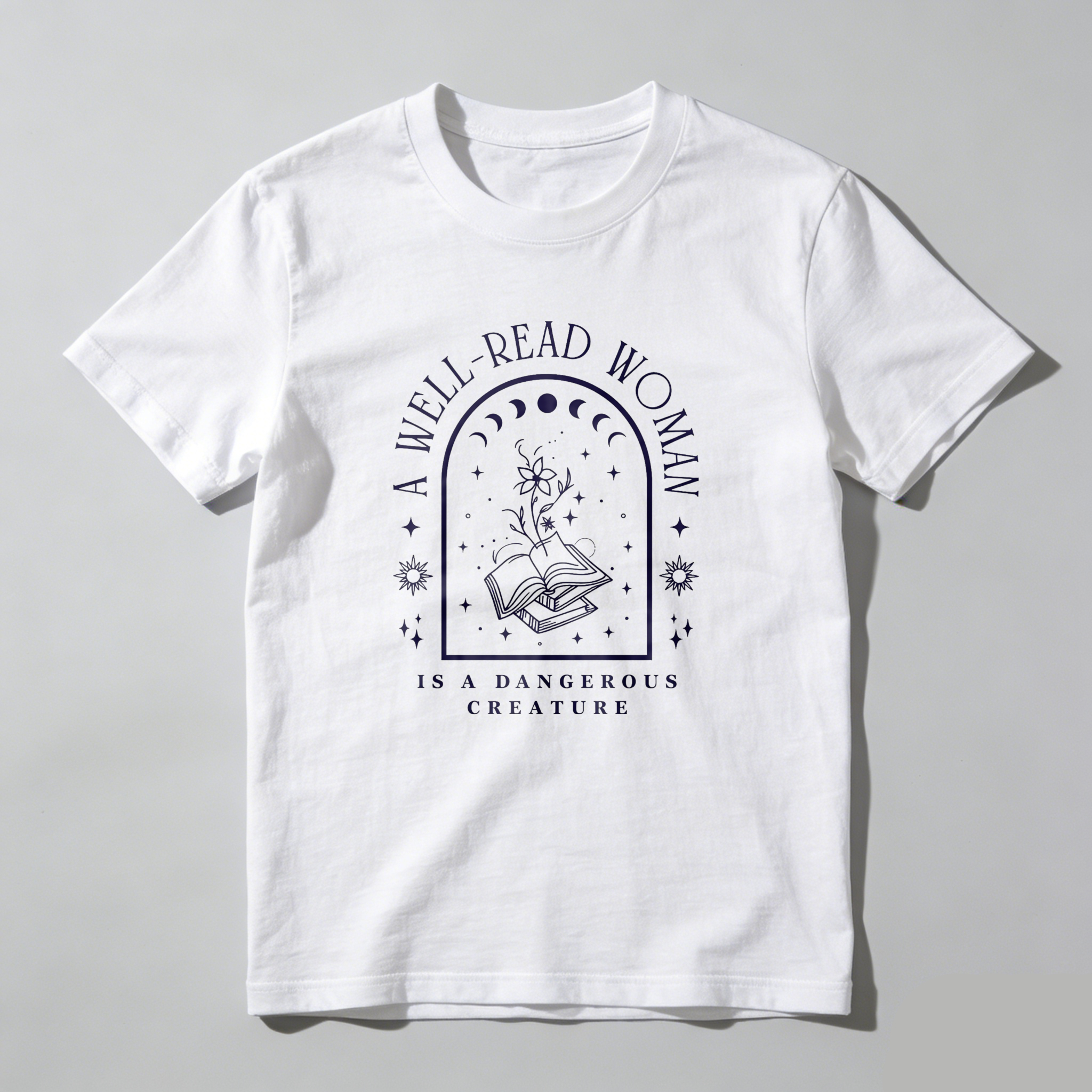 Wardrobecart A Well Read Woman Is A Dangerous Creature Tshirt