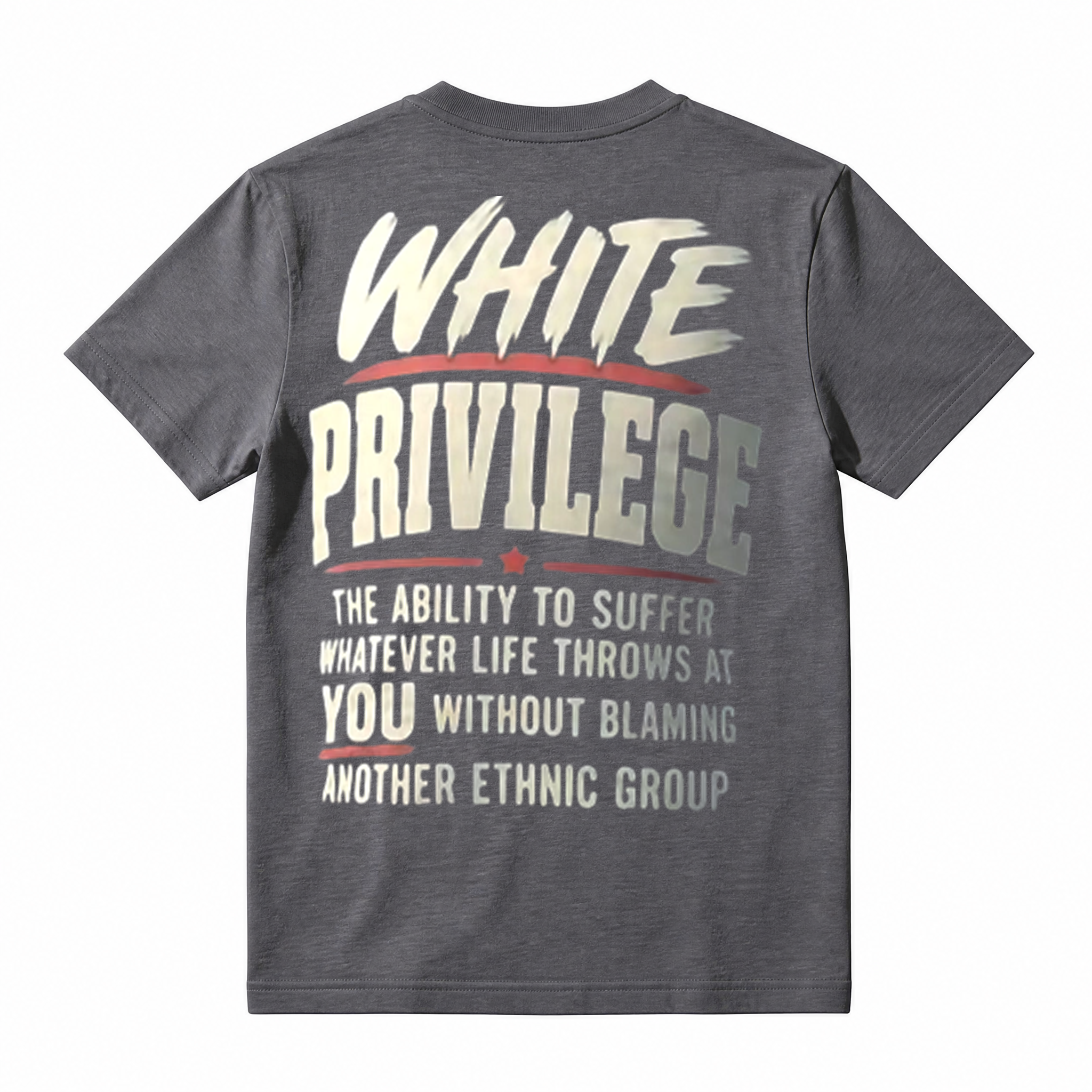 Conservative Statement Slogan T‑Shirt, White Privilege Quote Patriotic Unisex Casual Tee