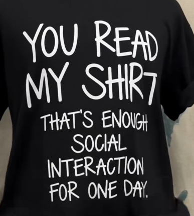 You Read My Shirt That's Enough Social Interaction For One Day Funny Introvert T‑Shirt