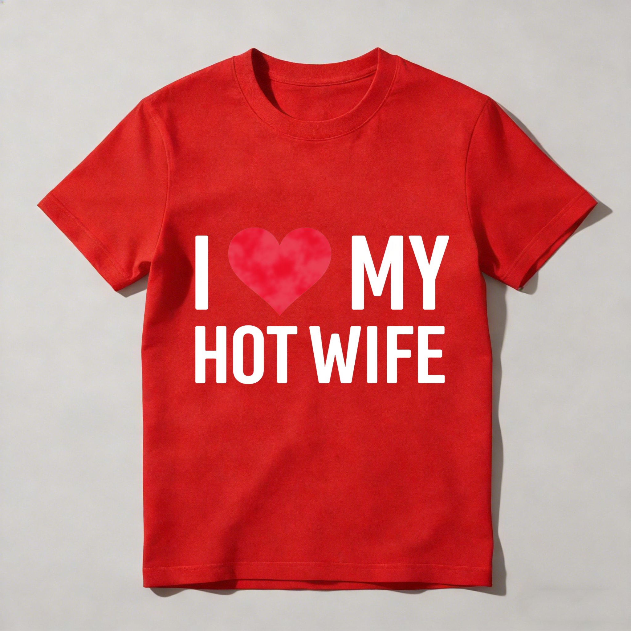 I Love My Hot Wife Unisex Classic T-shirt