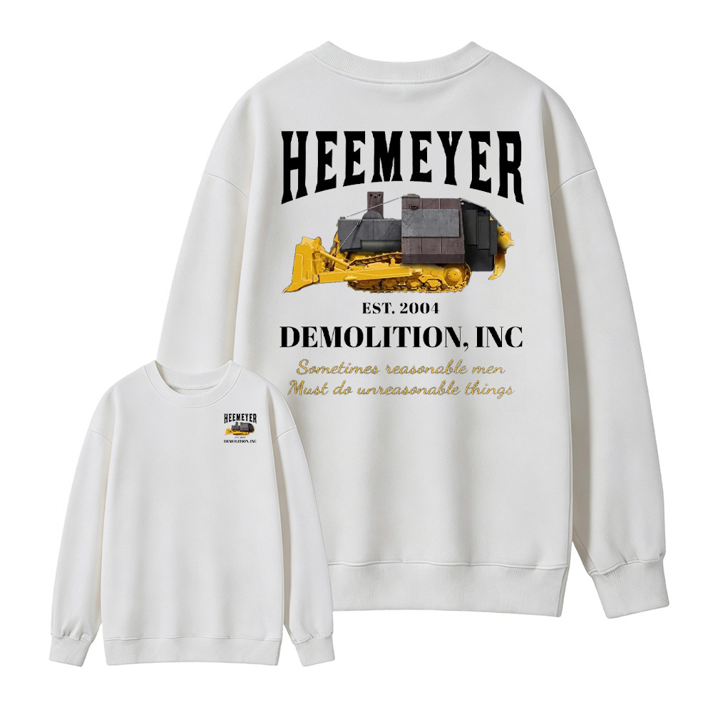 Heemeyer Demolition Inc Sweatshirt