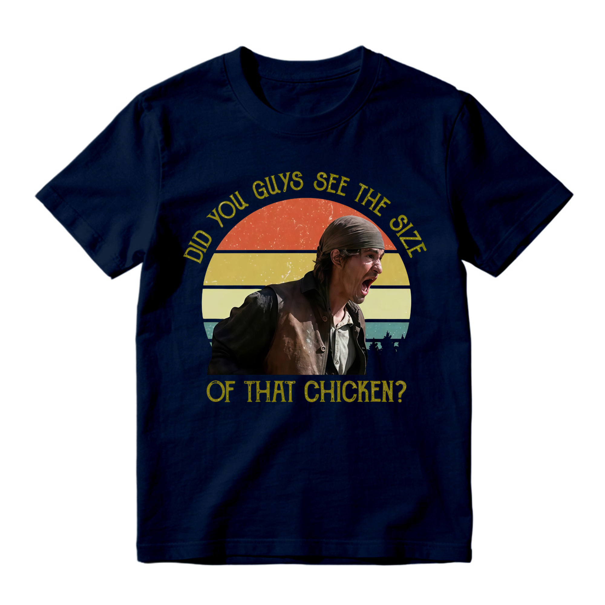 Vintage Did You Guys See The Size Of That Chicken Shirt Sweatshirt, Western Movie Gift Shirt