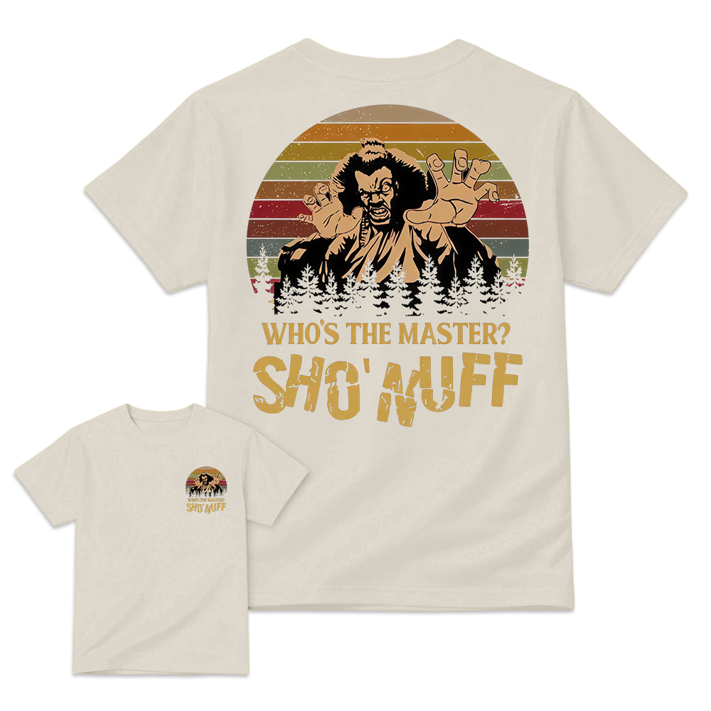 Who's The Master Sho'Nuff Shirt, Retro Vintage Graphic Tee, Cool 80s Style Shirt, Iconic Movie Quote Apparel