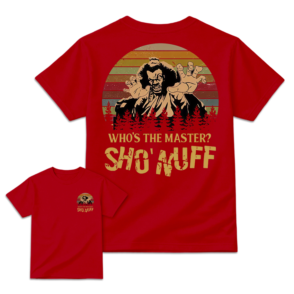 Who's The Master Sho'Nuff Shirt, Retro Vintage Graphic Tee, Cool 80s Style Shirt, Iconic Movie Quote Apparel
