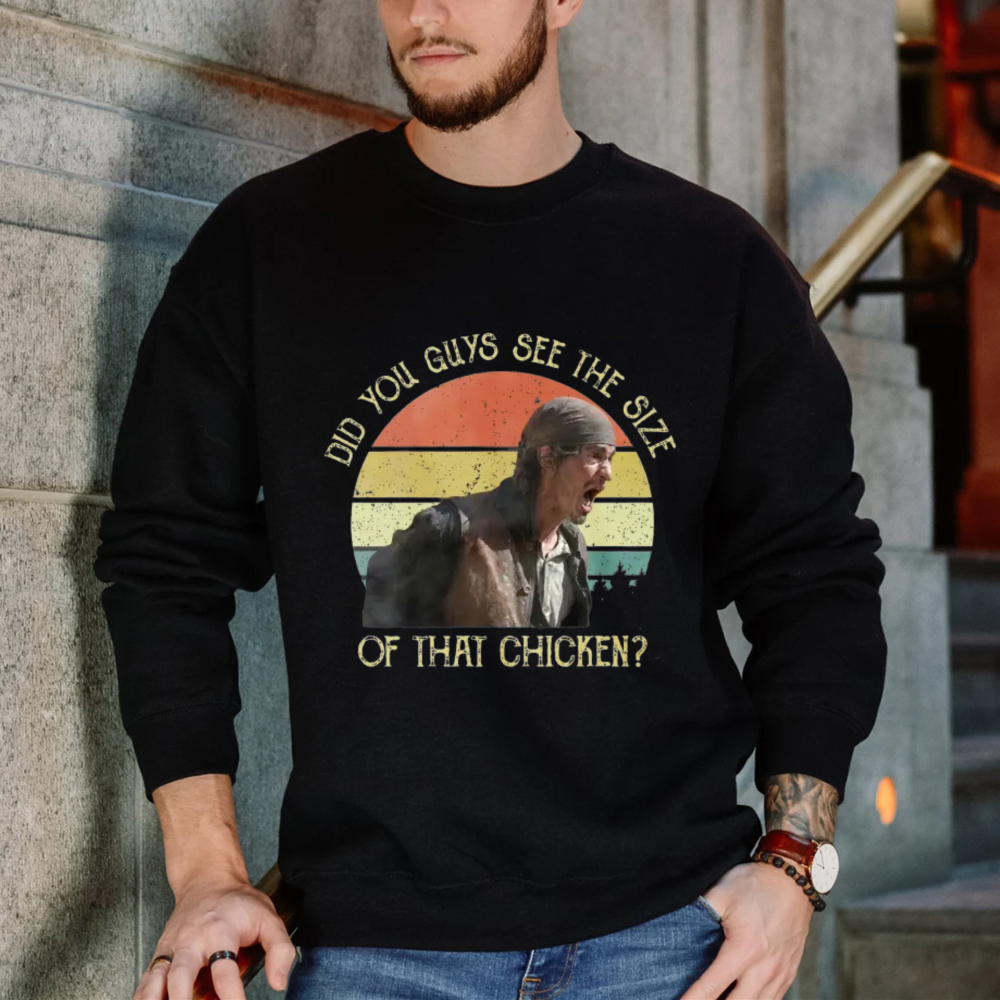 Did You Guys See The Size Of That Chicken Vintage Retro Sunset Sweatshirt
