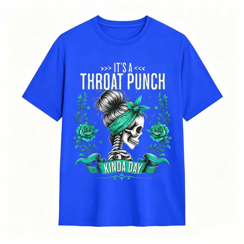 It's a Throat Punch Kinda Day Skull & Roses Graphic Tee