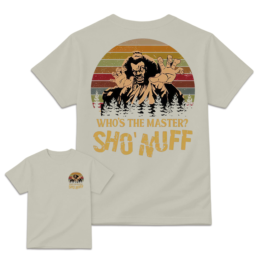 Who's The Master Sho'Nuff Shirt, Retro Vintage Graphic Tee, Cool 80s Style Shirt, Iconic Movie Quote Apparel