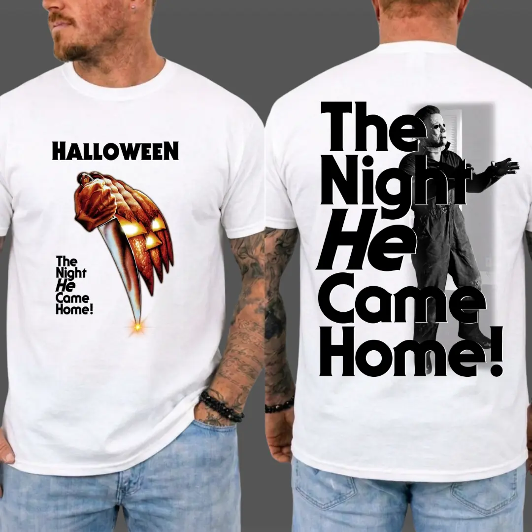 The Night He Came Home Halloween T-Shirt, Movie Film Shirt, Horror Movie Film Tee, Halloween Gift, Gift for Men and Women, Gift for Fans