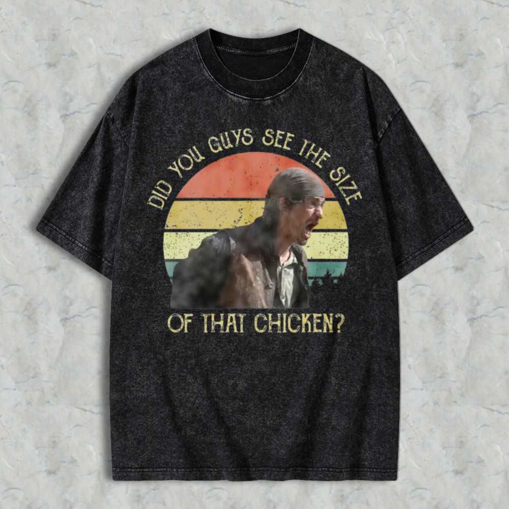 Did You Guys See The Size Of That Chicken Vintage Retro Sunset Washed T-shirt