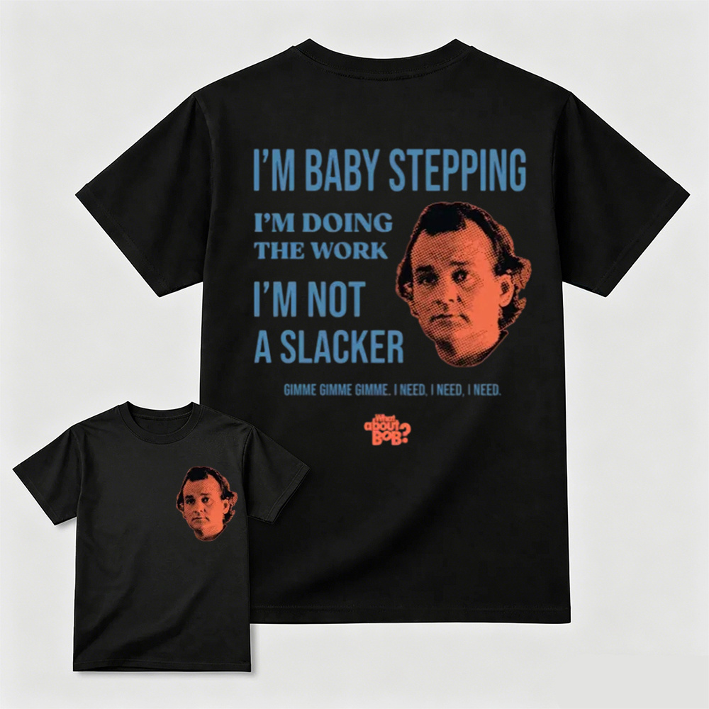 Comfort Colors What About Bob? Unisex T-Shirt, What About Bob?, Baby Steps, Bill Murray Shirt, Unisex Garment-Dyed T-shirt