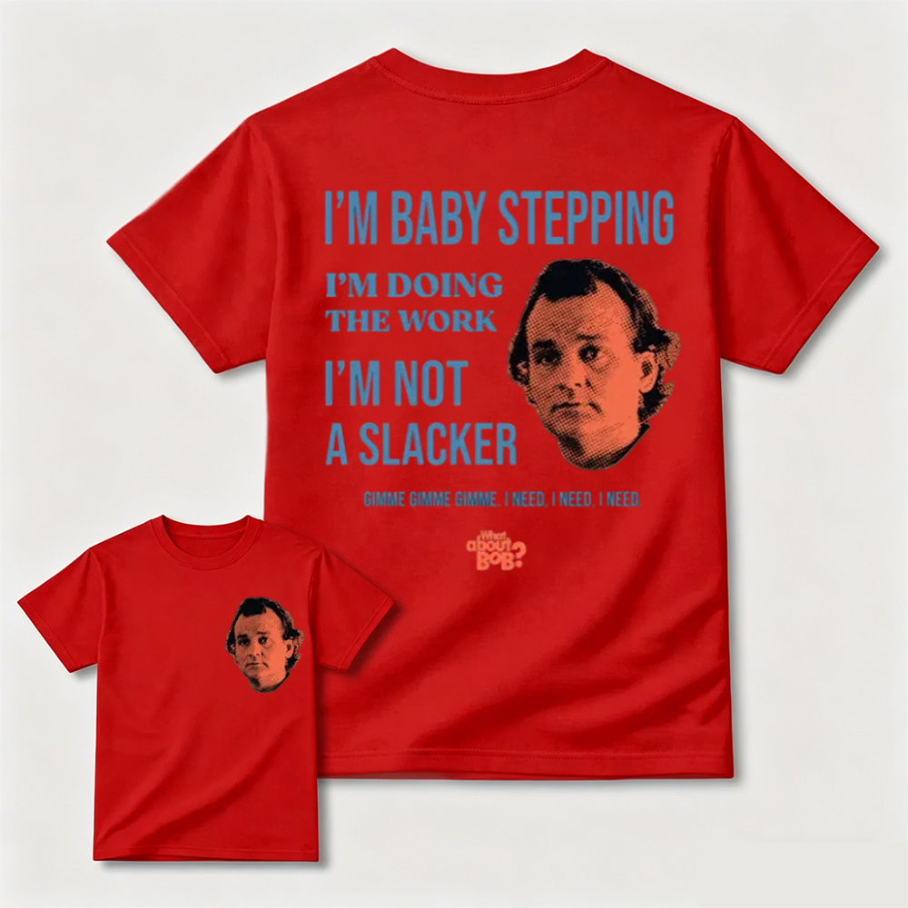 Comfort Colors What About Bob? Unisex T-Shirt, What About Bob?, Baby Steps, Bill Murray Shirt, Unisex Garment-Dyed T-shirt