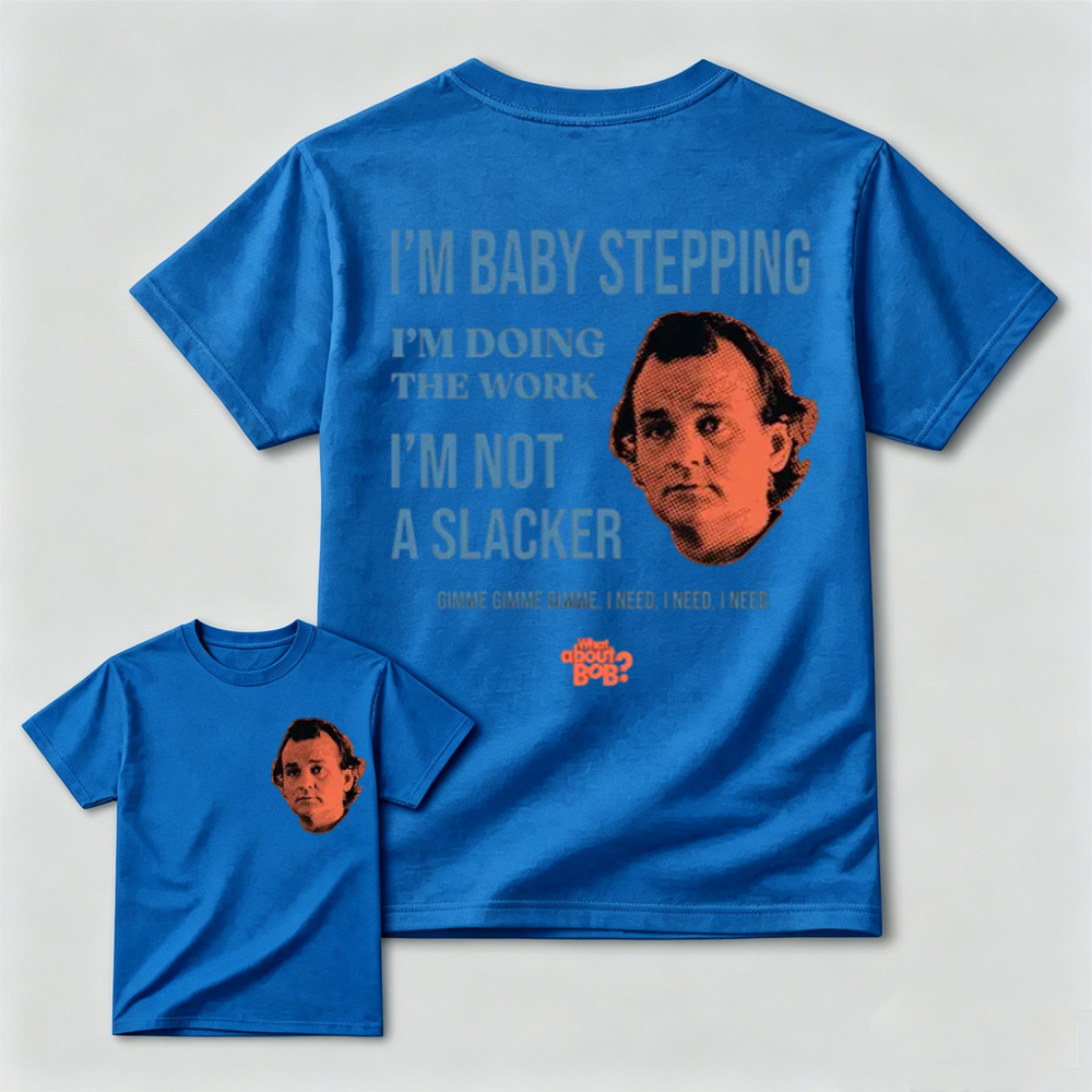 Comfort Colors What About Bob? Unisex T-Shirt, What About Bob?, Baby Steps, Bill Murray Shirt, Unisex Garment-Dyed T-shirt