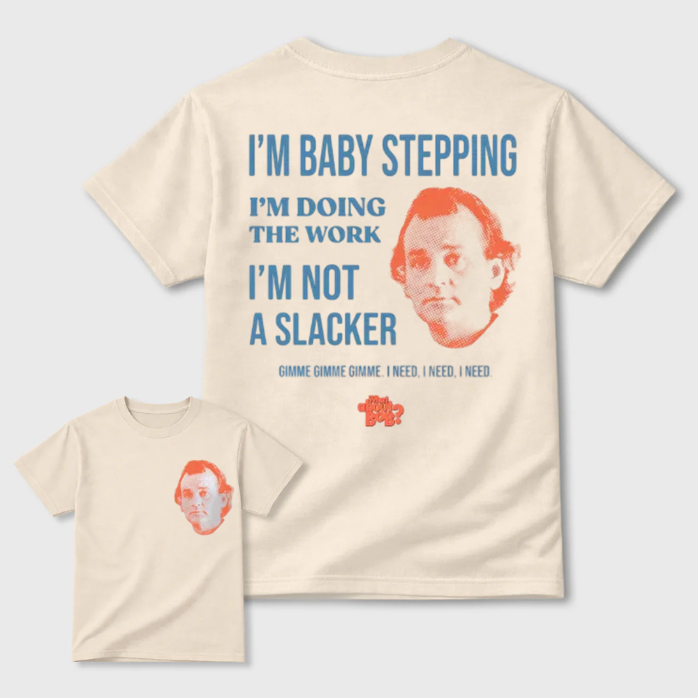 Comfort Colors What About Bob? Unisex T-Shirt, What About Bob?, Baby Steps, Bill Murray Shirt, Unisex Garment-Dyed T-shirt