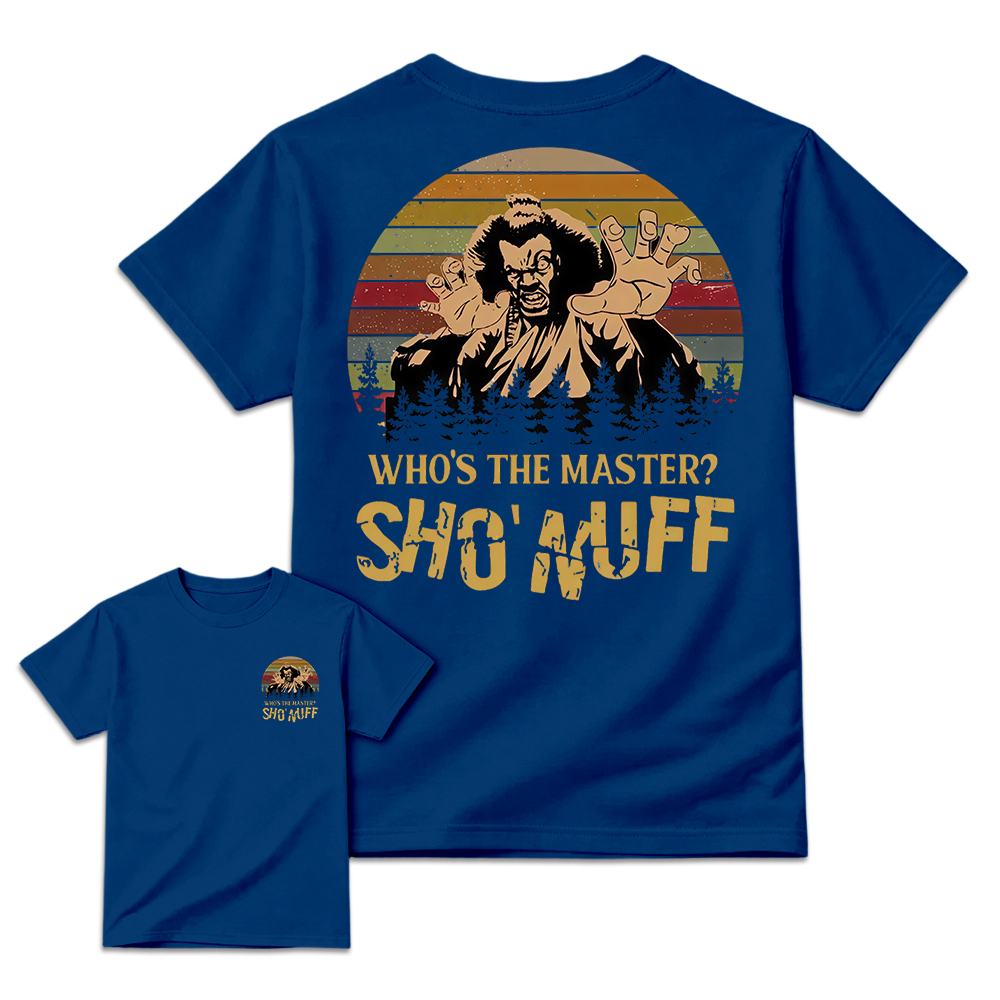 Who's The Master Sho'Nuff Shirt, Retro Vintage Graphic Tee, Cool 80s Style Shirt, Iconic Movie Quote Apparel