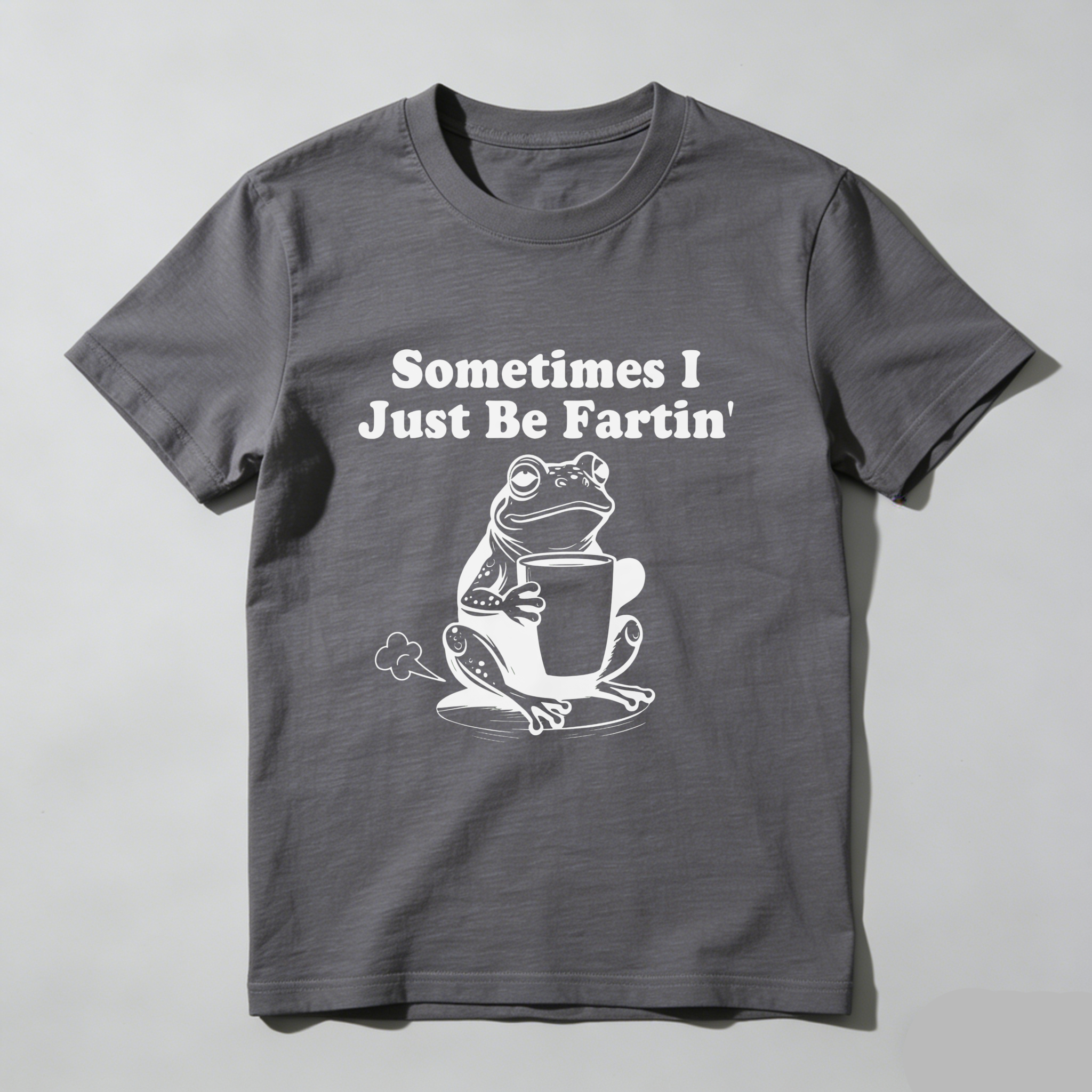 Casual, Men's T-Shirt, Frog With Coffee Cup And Text Sometimes I Just Be Fartin', Everyday Wear, Gift For Him