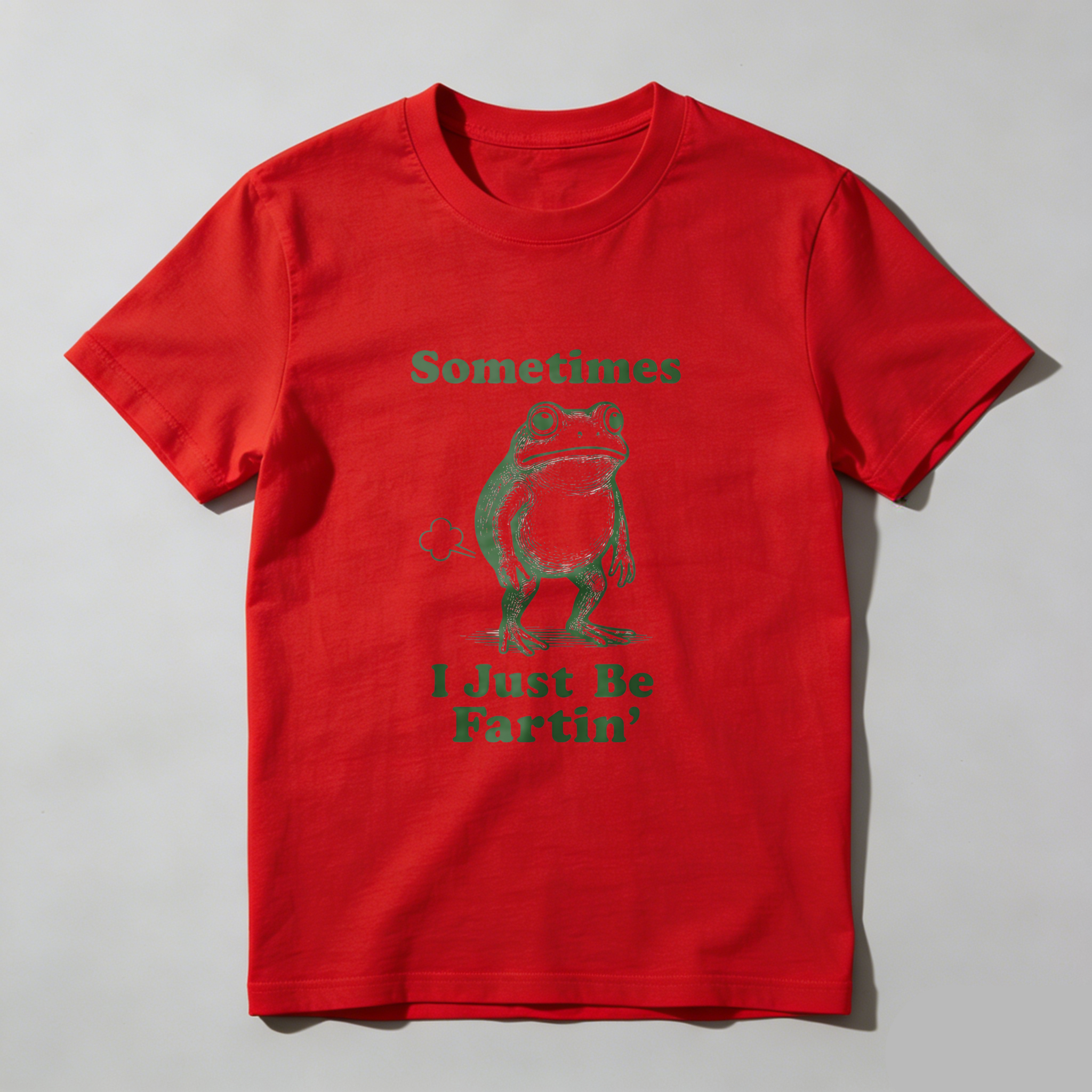 Casual, Men's T-Shirt, Frog With Text Sometimes I Just Be Fartin', Everyday Wear, Gift For Him