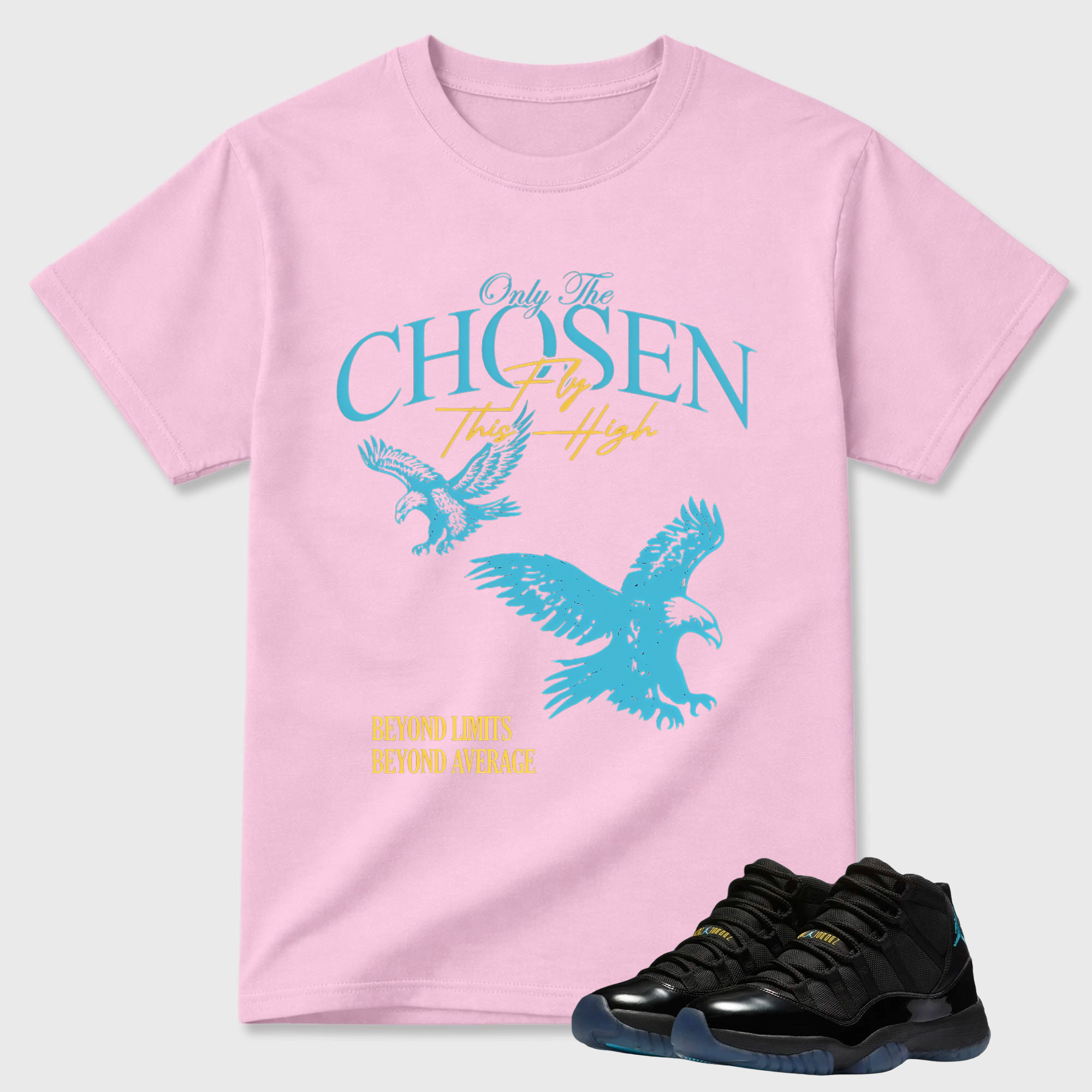 Only The Chosen Fly This High TEEWAVO Sneaker Tees - Air Jordan 11 Gamma