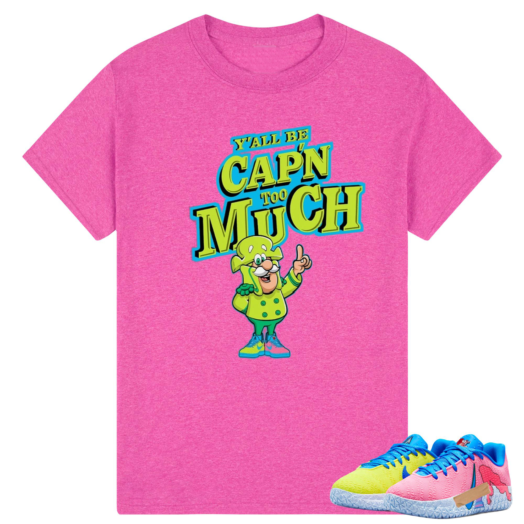 Y'All Capn Too Much Shirt to Match JA 3 Kool Aid