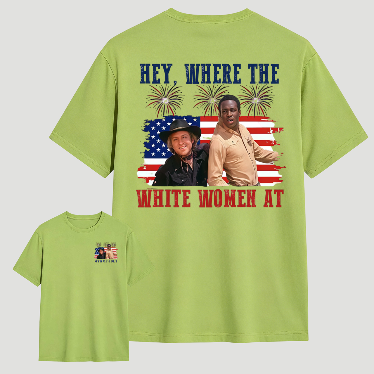 Hey Where The White Women At 4th Of July Shirt
