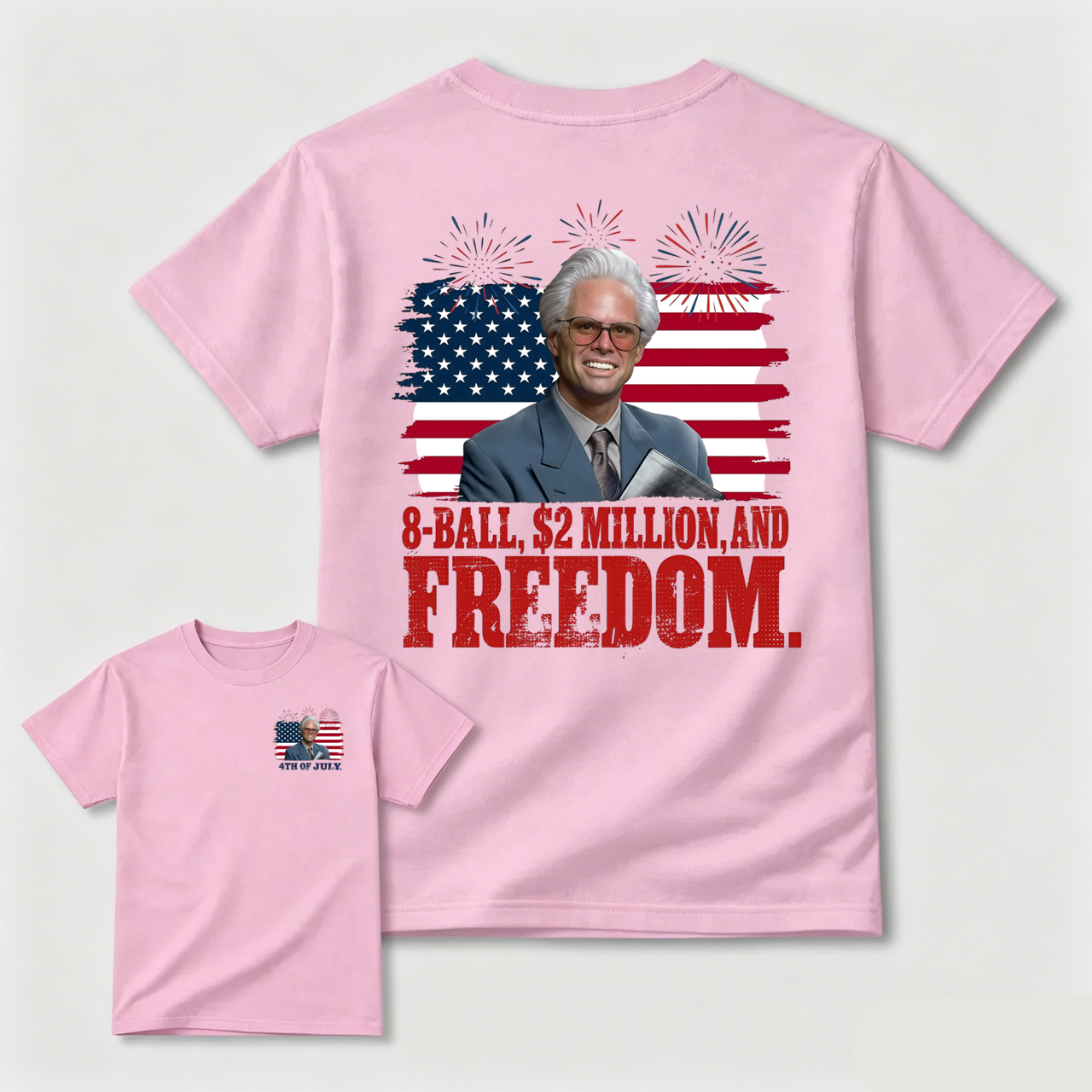 Baby Billy 8-Ball $2 Million and Freedom 4th of July T-Shirt