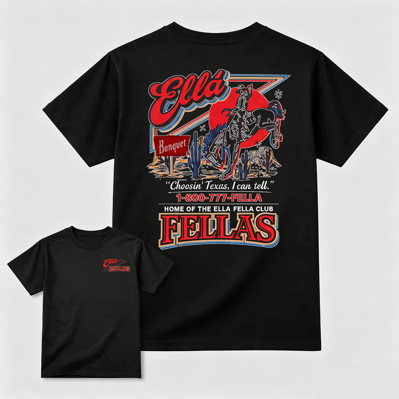 Ella Fella Club Shirt, 1-800-777-Fella Tee