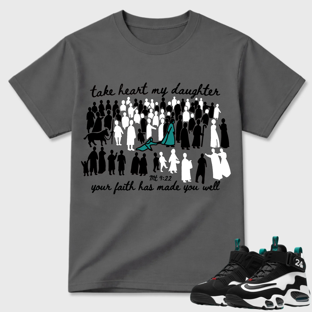 Take Heart My Daughter Religious Air Griffey Max 1 Statement Tee