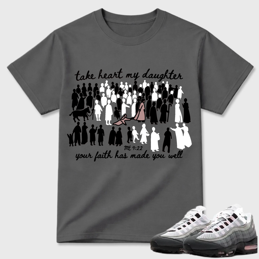 Take Heart My Daughter Religious Air Max 95 Statement Tee