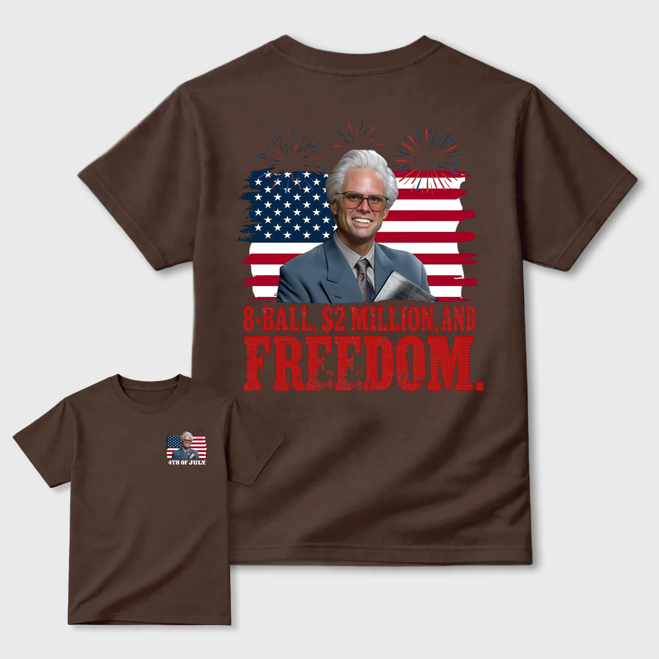 Baby Billy 8-Ball $2 Million and Freedom 4th of July T-Shirt