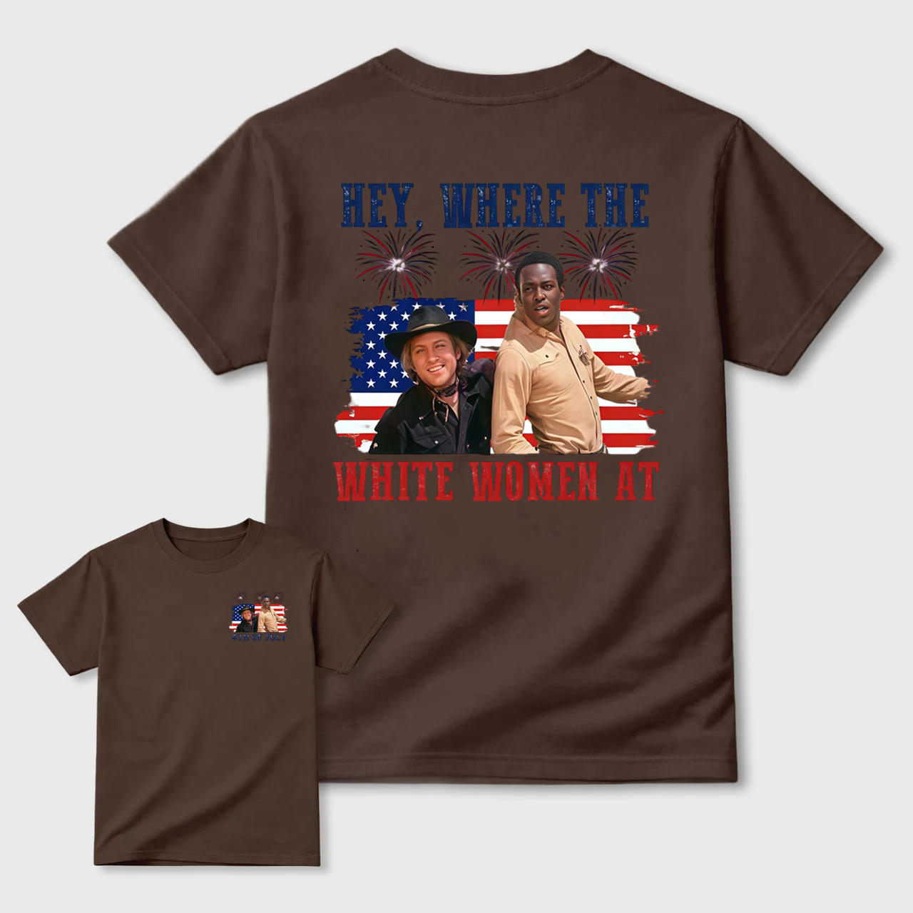 Hey Where The White Women At 4th Of July Shirt