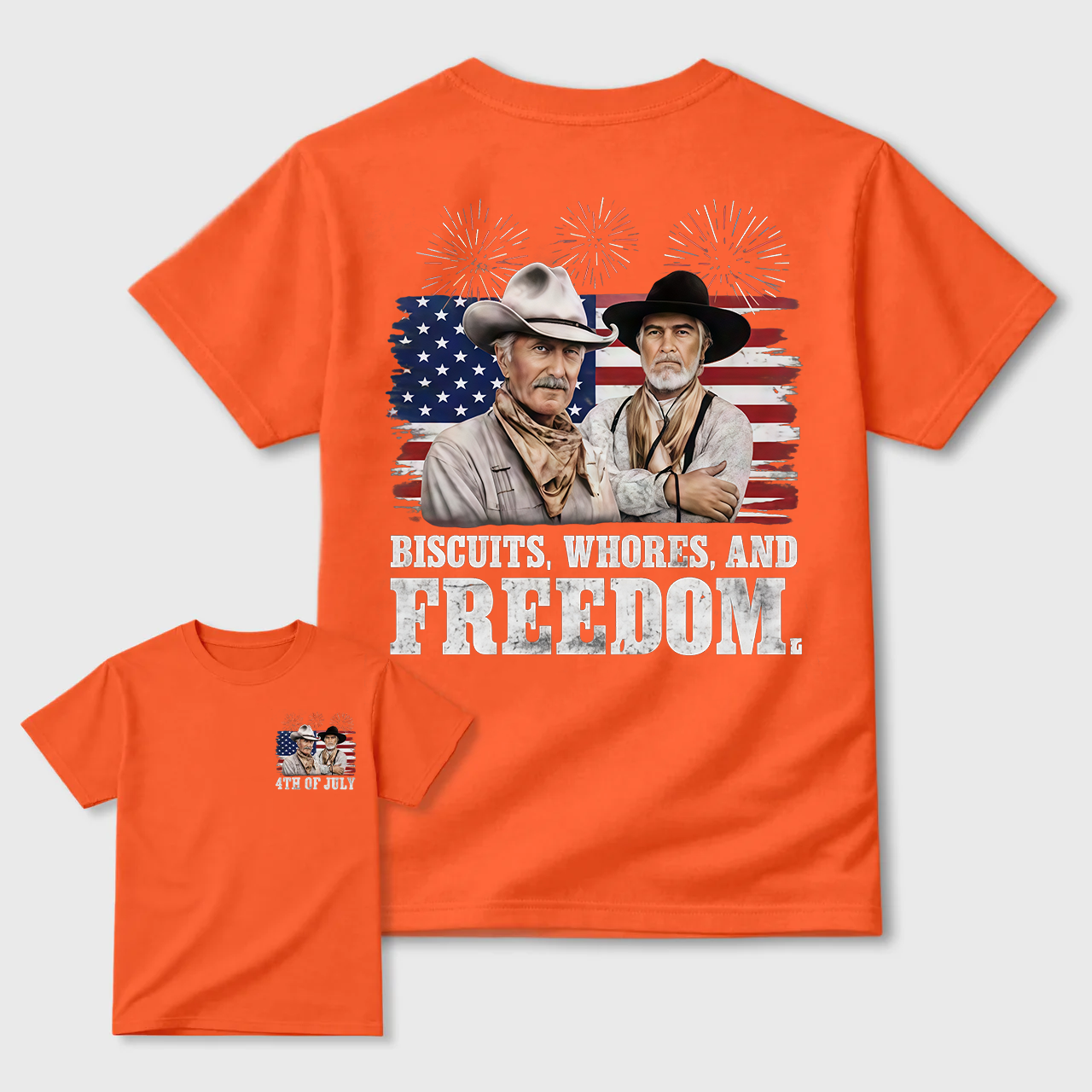 4th of July Biscuits, Whores, and Freedom T-Shirt