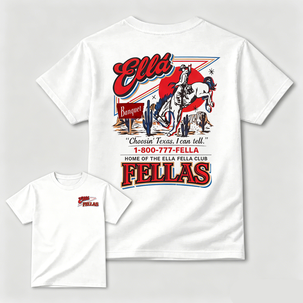 Ella Fella Club Shirt, 1-800-777-Fella Tee